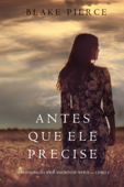 Antes Que Ele Precise (Um Enigma Mackenzie White—Livro 5) - Blake Pierce