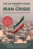 Book The CIA Insider's Guide to the Iran Crisis