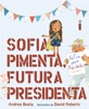 Book Sofia Pimenta, Futura Presidenta