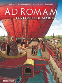Ad Romam : Les Fosses de Marius - Yvon Bertorello, Éric Stoffel, Michel Espinosa & Frédéric Allali