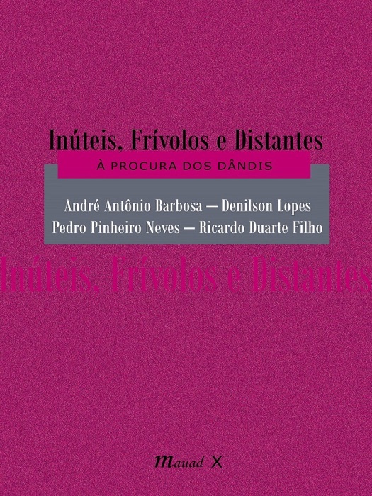 Inúteis, Frívolos e Distantes