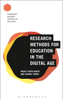 Research Methods for Education in the Digital Age by Maggi Savin-Baden & Gemma Tombs