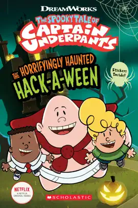 Read: The Horrifyingly Haunted Hack-A-Ween (The Epic Tales of Captain Book Underpants TV: Young Graphic Novel)