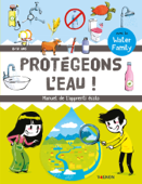 Protégeons l'eau ! - Water Family