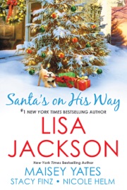 Santa's on His Way - Lisa Jackson, Maisey Yates, Stacy Finz & Nicole Helm