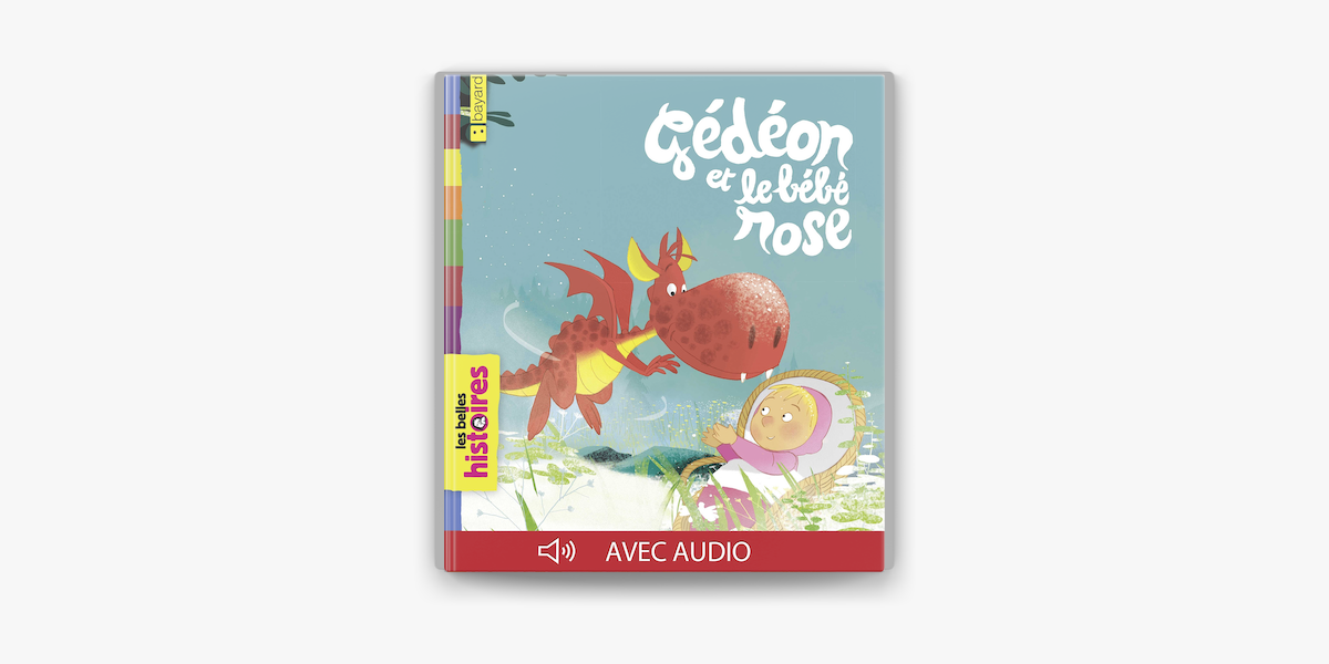 Gédéon, le dragon et le bébé rose Livre audio, Valérie Cros