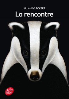 La rencontre by Allan W. Eckert, Henri Theureau & Henri Galeron