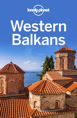 Western Balkans Travel Guide