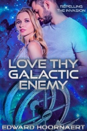 Love Thy Galactic Enemy - Edward Hoornaert