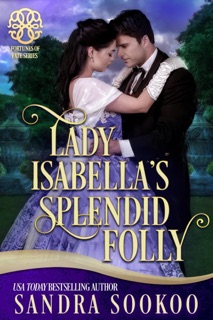 Lady Isabella's Splended Folly by Sandra Sookoo
