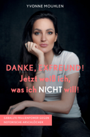 Yvonne Mouhlen - DANKE, EXFREUND! Jetzt weiß ich, was ich NICHT will! artwork