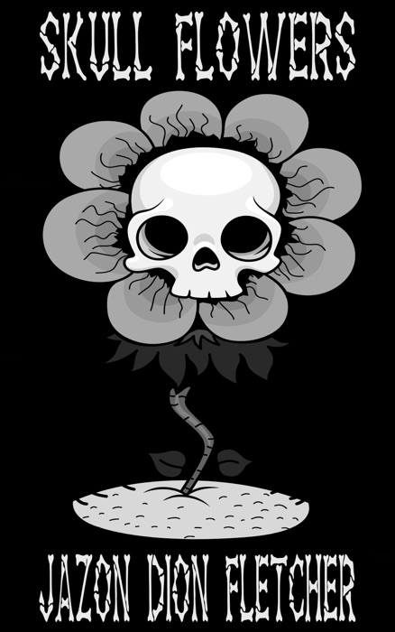 Skull Flowers (Serbian Language Edition)