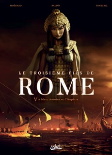 Le Troisième Fils de Rome T05 by Laurent Moënard, Rafa Fonteriz & Fernando Nicolas Baldo