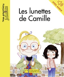 Les lunettes de Camille - Nadine Brun-Cosme & Amélie Graux