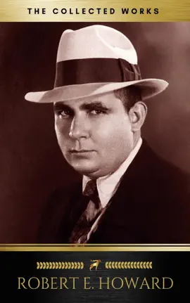 Read: Complete Works of Robert E. Howard Book (Golden Deer Classics)