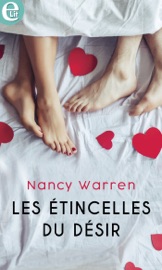 Les étincelles du désir - Nancy Warren
