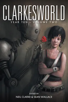 Read: Clarkesworld Book Year Ten: Volume Two
