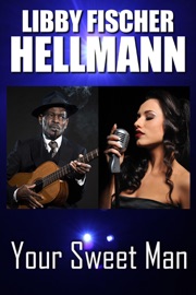 Your Sweet Man - Libby Fischer Hellmann