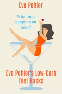 Eva Pohler's Low-Carb Diet Hacks: Keto Dieting Made Easy