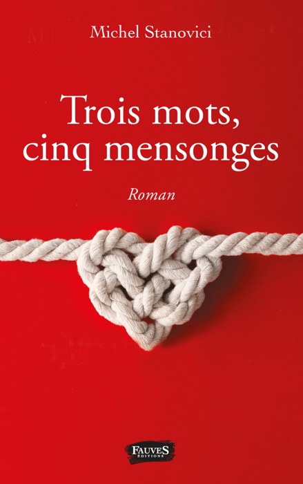 Trois mots, cinq mensonges