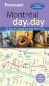 Frommer's Montreal day by day - Leslie Brokaw & Erin Trahan