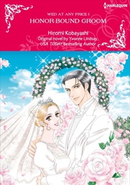 Honor-Bound Groom - Hiromi Kobayashi & Yvonne Lindsay