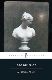 Middlemarch - George Eliot & Rosemary Ashton