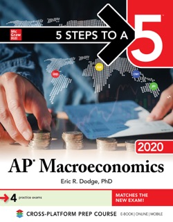 5 Steps to a 5: AP Macroeconomics 2020 by Eric R. Dodge