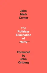 The Ruthless Elimination of Hurry