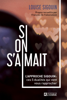 Louise Sigouin - Si on s'aimait artwork