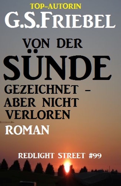 Redlight Street #99: Von der Sünde gezeichnet - aber nicht verloren