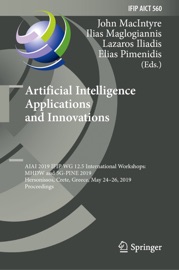 Artificial Intelligence Applications and Innovations - John MacIntyre, Ilias Maglogiannis, Lazaros Iliadis & Elias Pimenidis