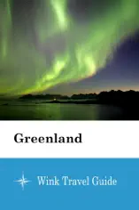 Greenland - Wink Travel Guide