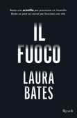 Il fuoco - Laura Bates