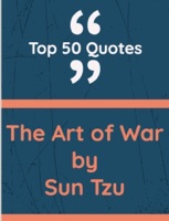Art of War ( Top 50 Quotes)