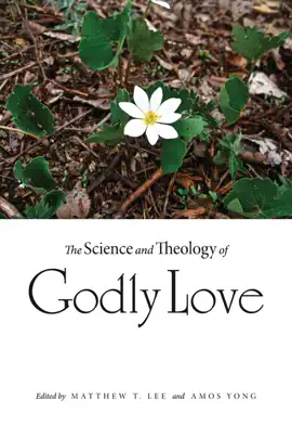 Read: The Science and Book Theology of Godly Love