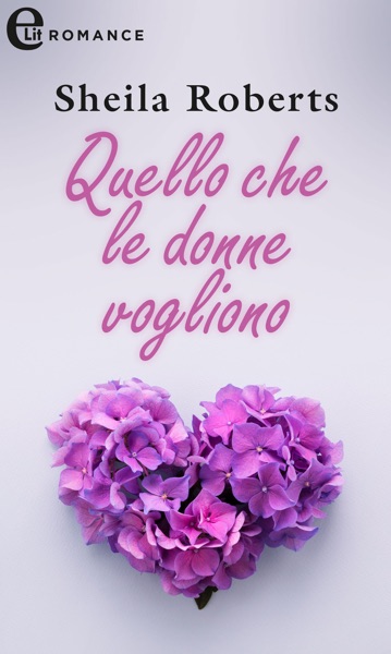 Quello che le donne vogliono (eLit)