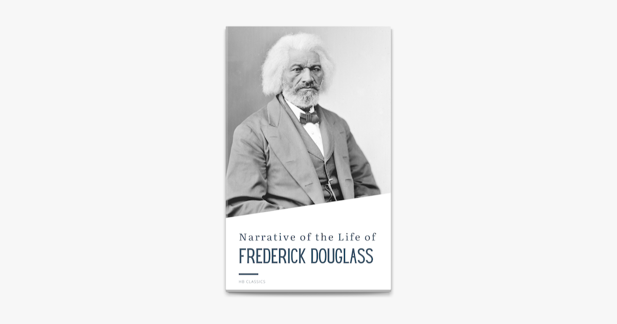 â žnarrative Of The Life Of Frederick Douglass By Frederick Douglass Hb â žnarrative Of The Life Of Frederick Douglass By Frederick Douglass Hb
