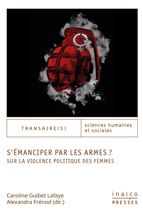 S’émanciper par les armes ?