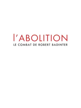 Read: L'abolition - Le combat de Robert Book Badinter