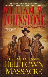 Helltown Massacre - William W. Johnstone & J.A. Johnstone