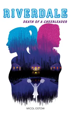 Read: Riverdale - Death of a Book cheerleader