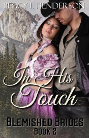 In His Touch - Peggy L Henderson