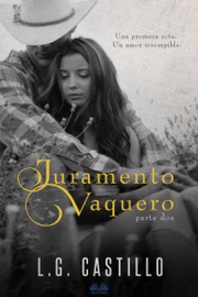 Juramento Vaquero: Parte Dos - L.G. Castillo