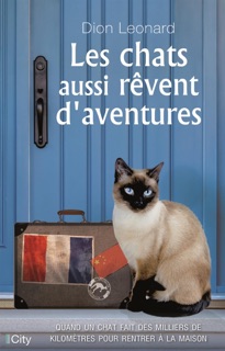 Les chats aussi rêvent d'aventures by Dion Leonard