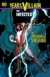 Year of the Villain: The Infected - Sina Grace, Dennis Hopeless, Zoë Quinn, Paul Jenkins, Joe Bennett, Freddie Williams II, Brent Peeples & Jack Herbert