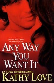 Any Way You Want It - Kathy Love