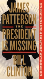 The President Is Missing - James Patterson & Bill Clinton