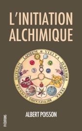 L'Initiation Alchimique