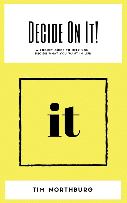 Decide On It!